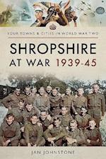 Shropshire at War 1939-45