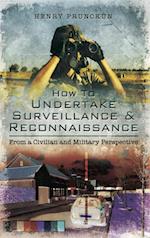 How to Undertake Surveillance & Reconnaissance