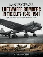 Luftwaffe Bombers in the Blitz, 1940-1941
