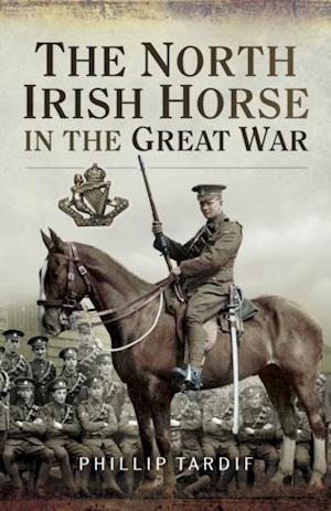 North Irish Horse in the Great War