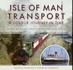Isle of Man Transport: A Colour Journey in Time