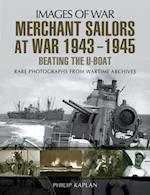 Merchant Sailors at War, 1943-1945