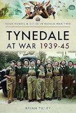 Tynedale at War 1939?1945