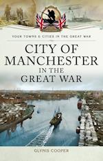 City of Manchester in the Great War