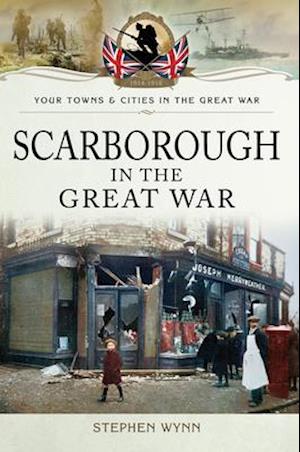 Scarborough in the Great War