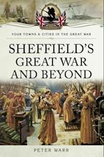 Sheffield's Great War and Beyond, 1916-1918