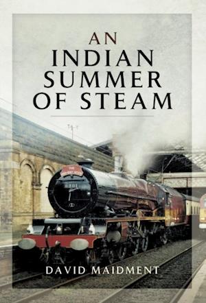 Indian Summer of Steam