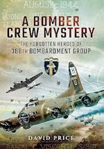 Bomber Crew Mystery: The Forgotten Heroes of 388th Bombardment Group