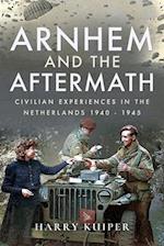 Arnhem and the Aftermath