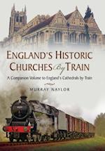 Englands Historic Churches by Train