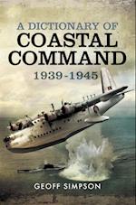 Dictionary of Coastal Command, 1939-1945