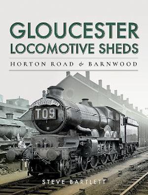 Gloucester Locomotive Sheds