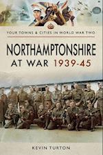 Northamptonshire at War, 1939-45