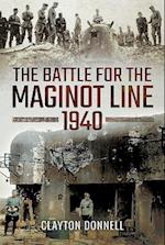 The Battle for the Maginot Line 1940