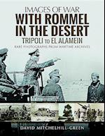 With Rommel in the Desert: Tripoli to El Alamein