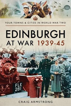 Edinburgh at War, 1939-45