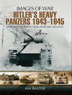 Hitlers Heavy Panzers, 1943-1945
