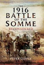 1916 Battle of the Somme Reconsidered