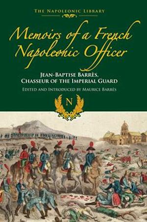 Memoirs of a French Napoleonic Officer