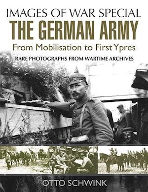German Army from Mobilisation to First Ypres