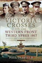 Victoria Crosses on the Western Front, 31st July 1917-6th November 1917, Second Edition