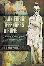 Clan Fabius, Defenders of Rome