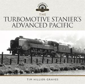 Turbomotive: Stanier's Advanced Pacific