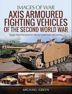 Axis Armoured Fighting Vehicles of the Second World War