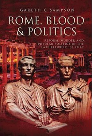 Rome, Blood & Politics