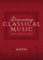 Discovering Classical Music: Haydn