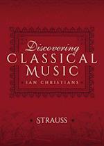 Discovering Classical Music: Strauss