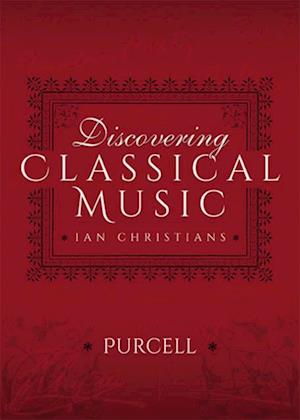 Discovering Classical Music: Purcell