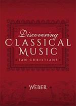 Discovering Classical Music: Weber