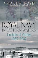 The Royal Navy in Eastern Waters