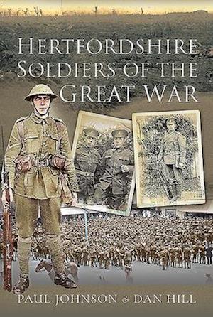 Hertfordshire Soldiers of The Great War