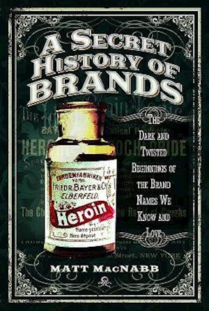 A Secret History of Brands