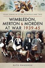 Wimbledon, Merton & Morden at War, 1939-45