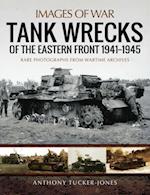 Tank Wrecks of the Eastern Front, 1941-1945