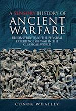 A Sensory History of Ancient Warfare