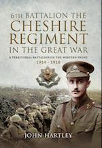 6th Battalion, the Cheshire Regiment in the Great War