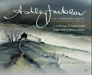 Ashley Jackson: The Yorkshire Artist