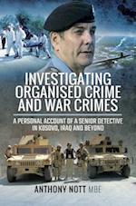 Investigating Organised Crime and War Crimes