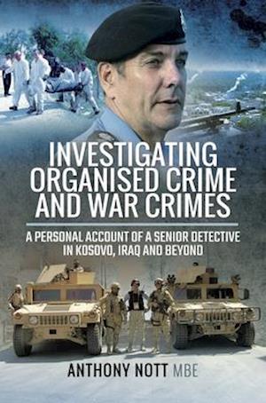 Investigating Organised Crime and War Crimes