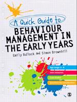 Quick Guide to Behaviour Management in the Early Years