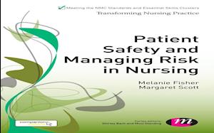 Patient Safety and Managing Risk in Nursing