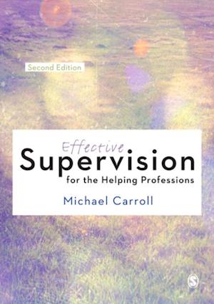 Effective Supervision for the Helping Professions