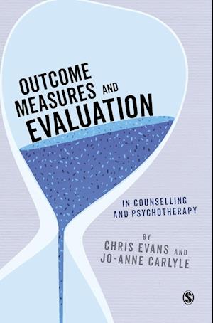 Outcome Measures and Evaluation in Counselling and Psychotherapy