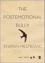 The Postemotional Bully