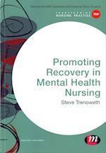 Promoting Recovery in Mental Health Nursing