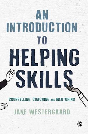 An Introduction to Helping Skills